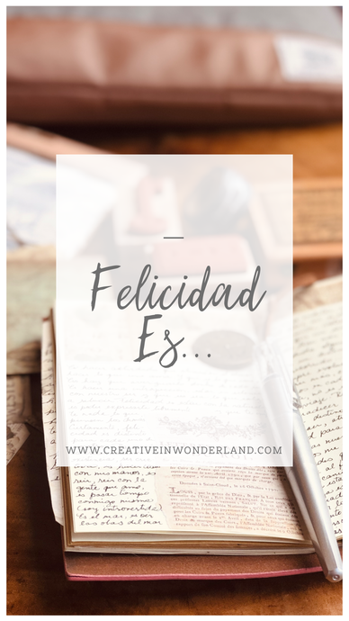 Felicidad es...